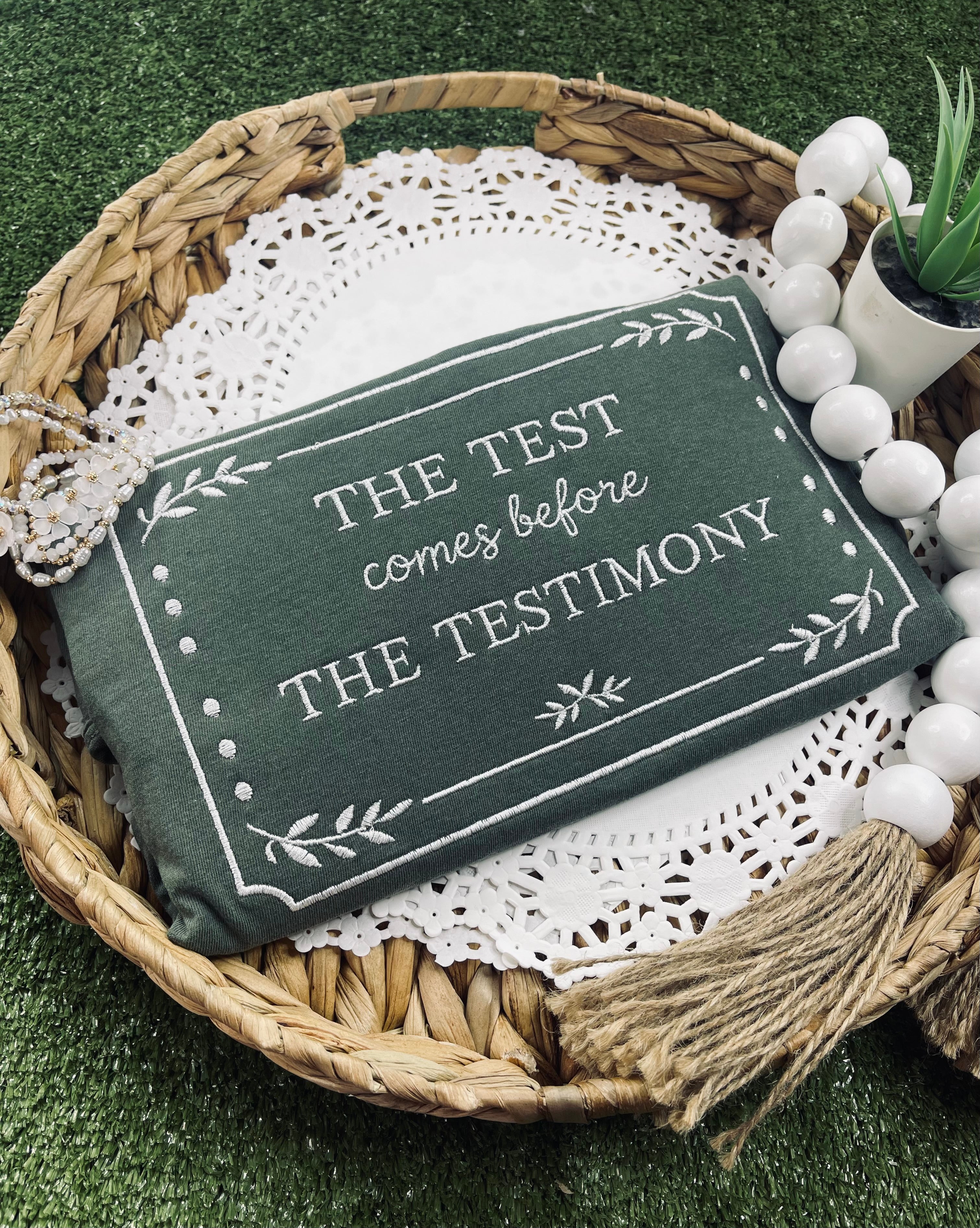 The test comes before the testimony (Embroidery)