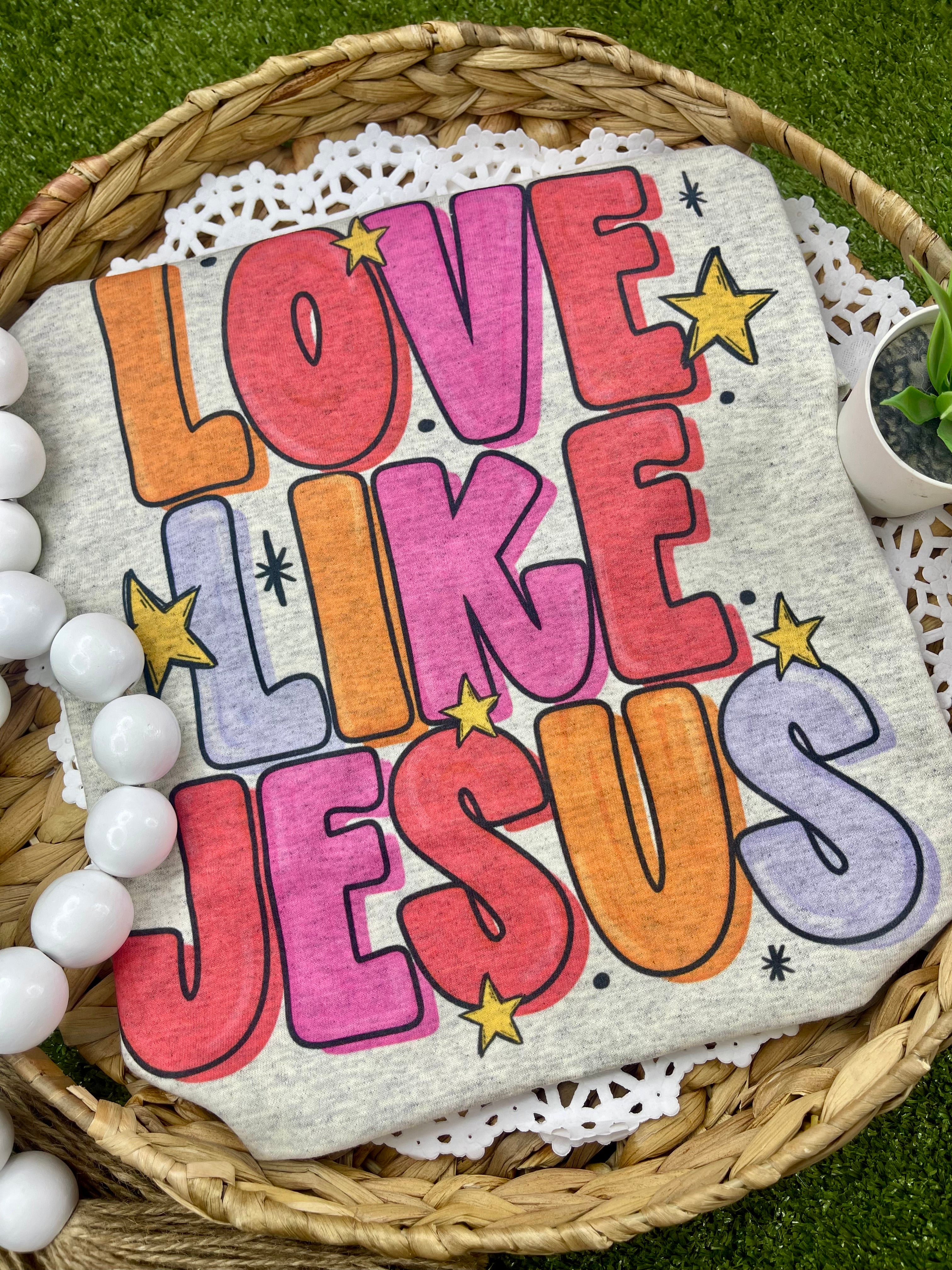 Love like Jesus (Sublimation)