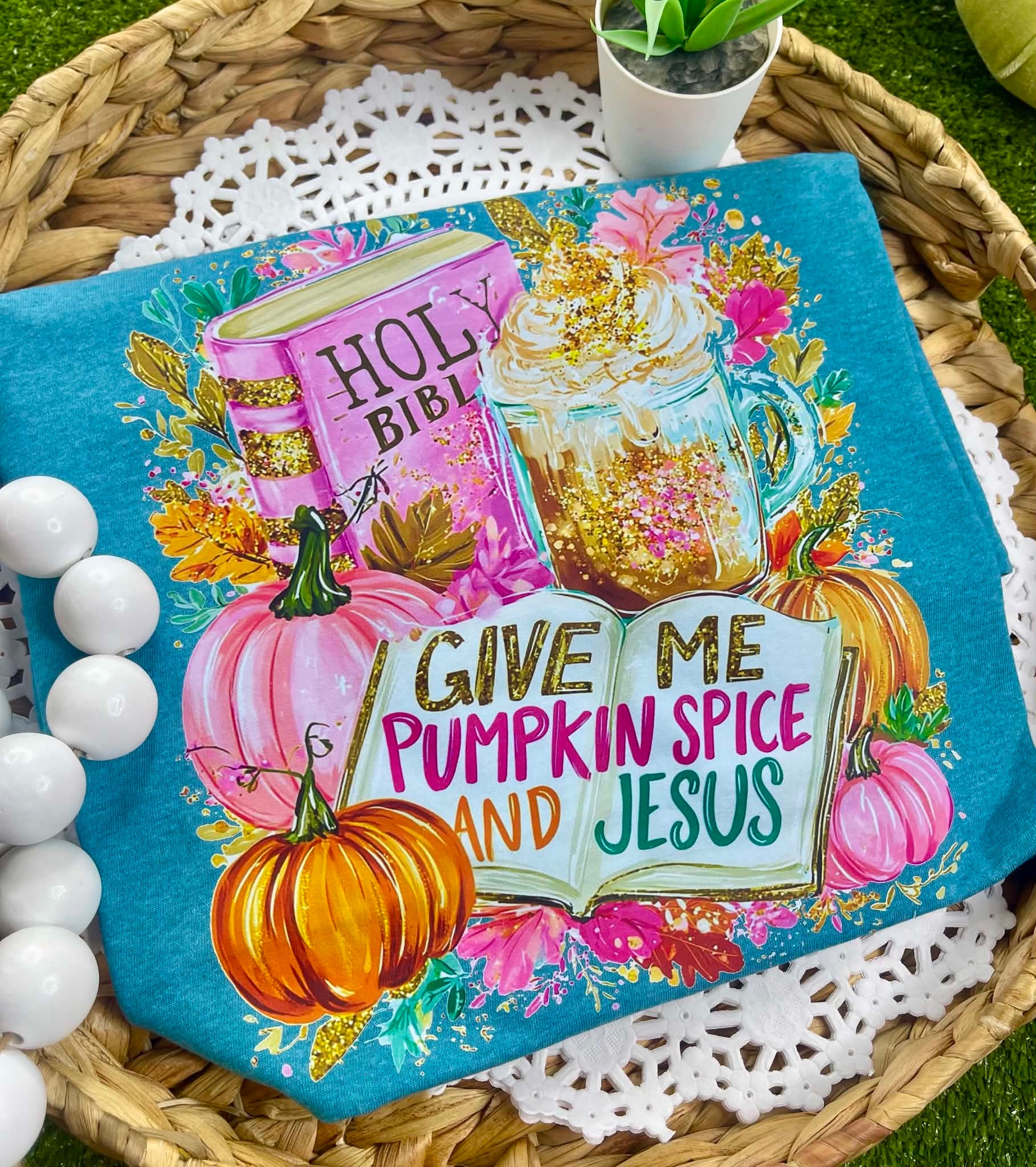 Give me Pumpkin Spice and Jesus