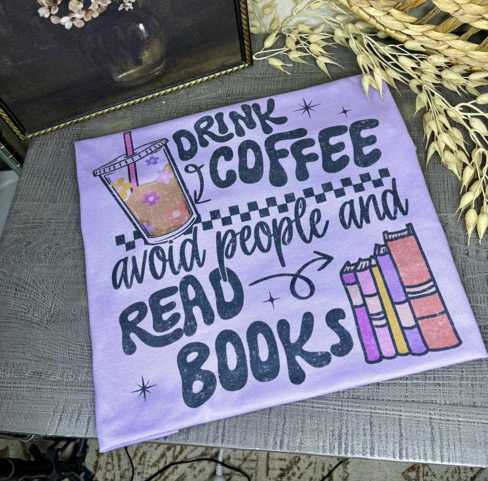 Drink Coffee Avoid People (Tee)