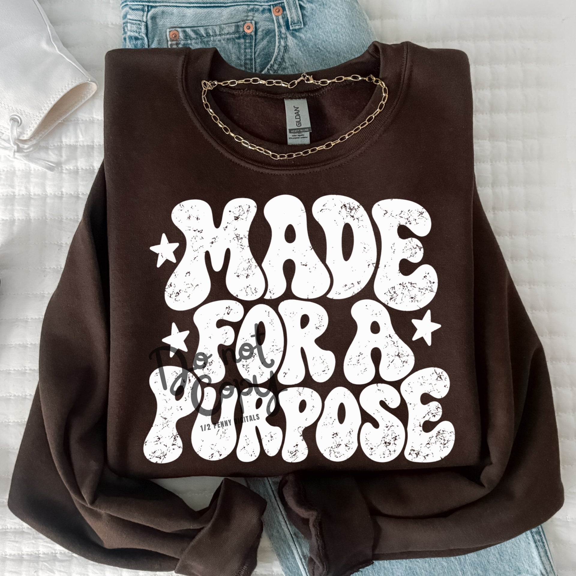 White Made for purpose (DTF Sweatshirt)
