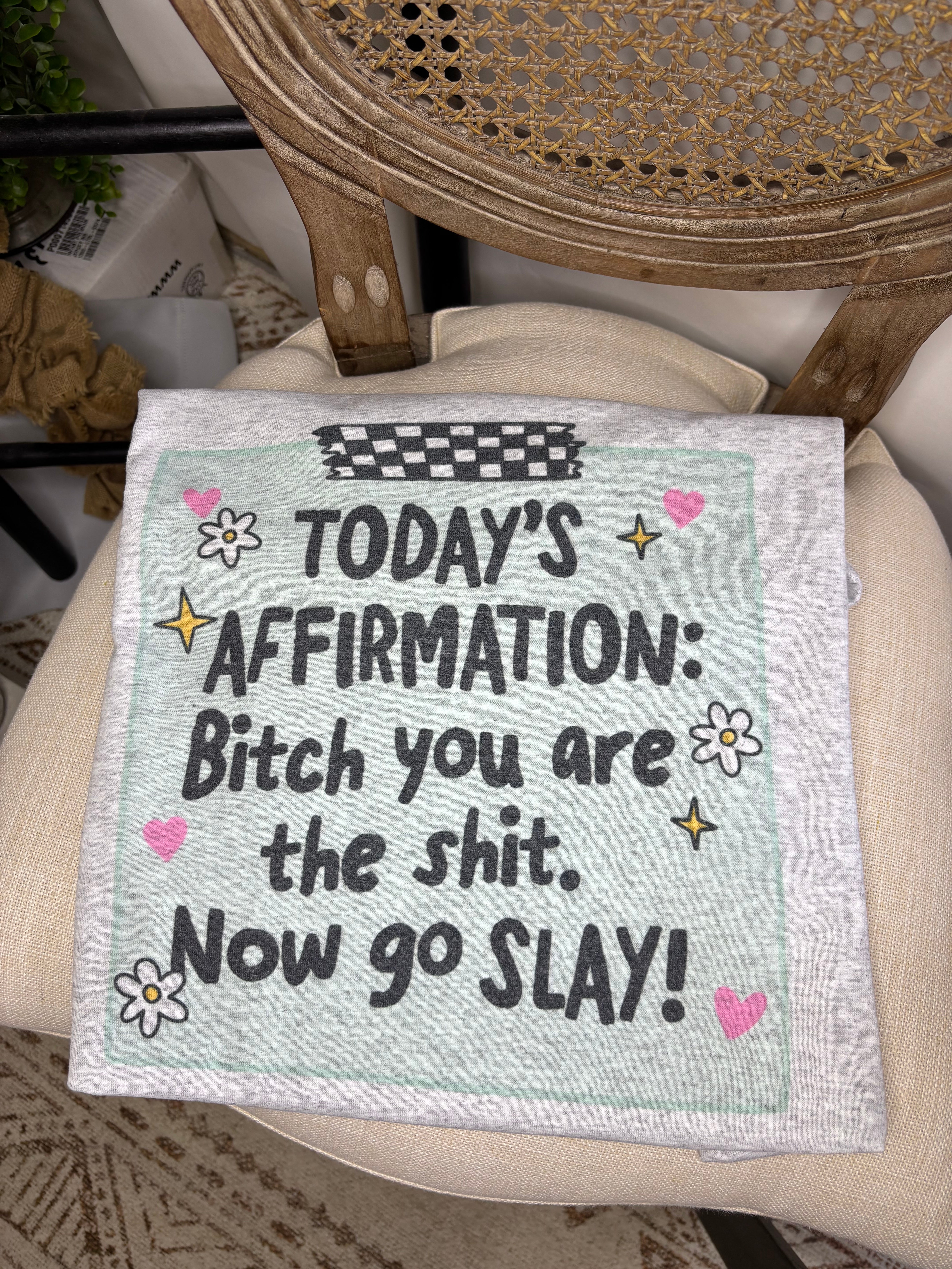 Today’s Affirmations (Tee)