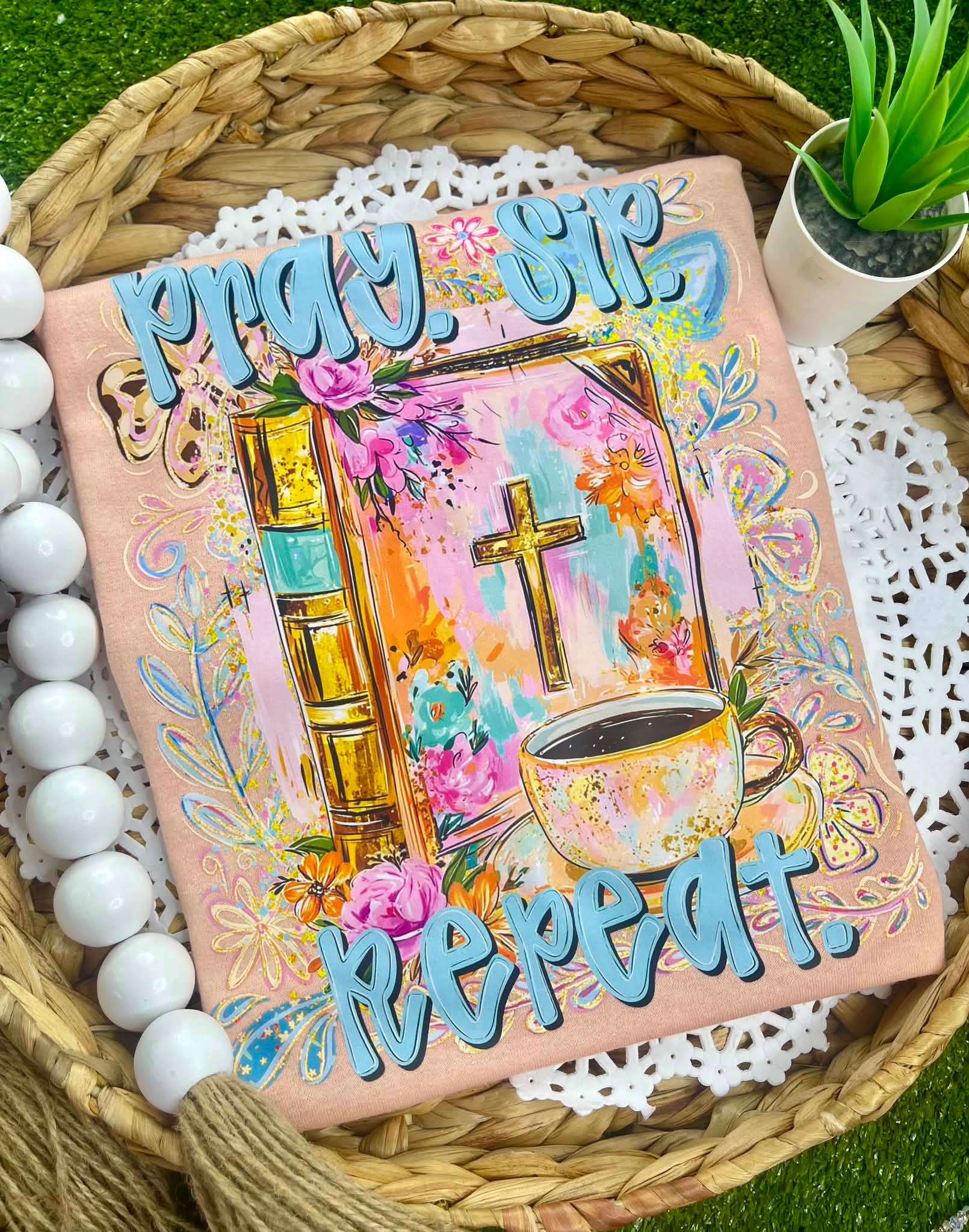 Pray Sip Repeat