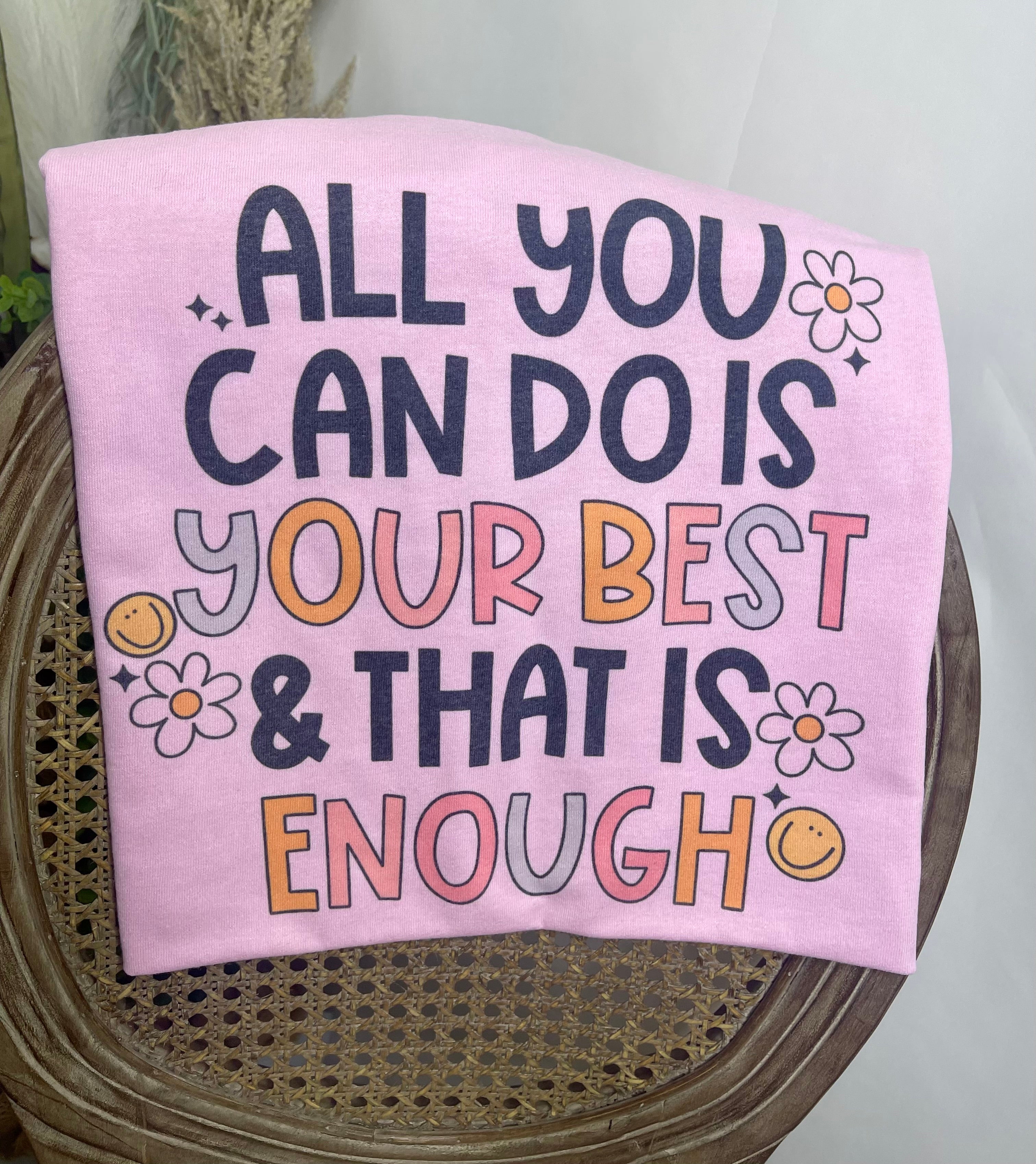 All You Can Do is Your Best (Tee)