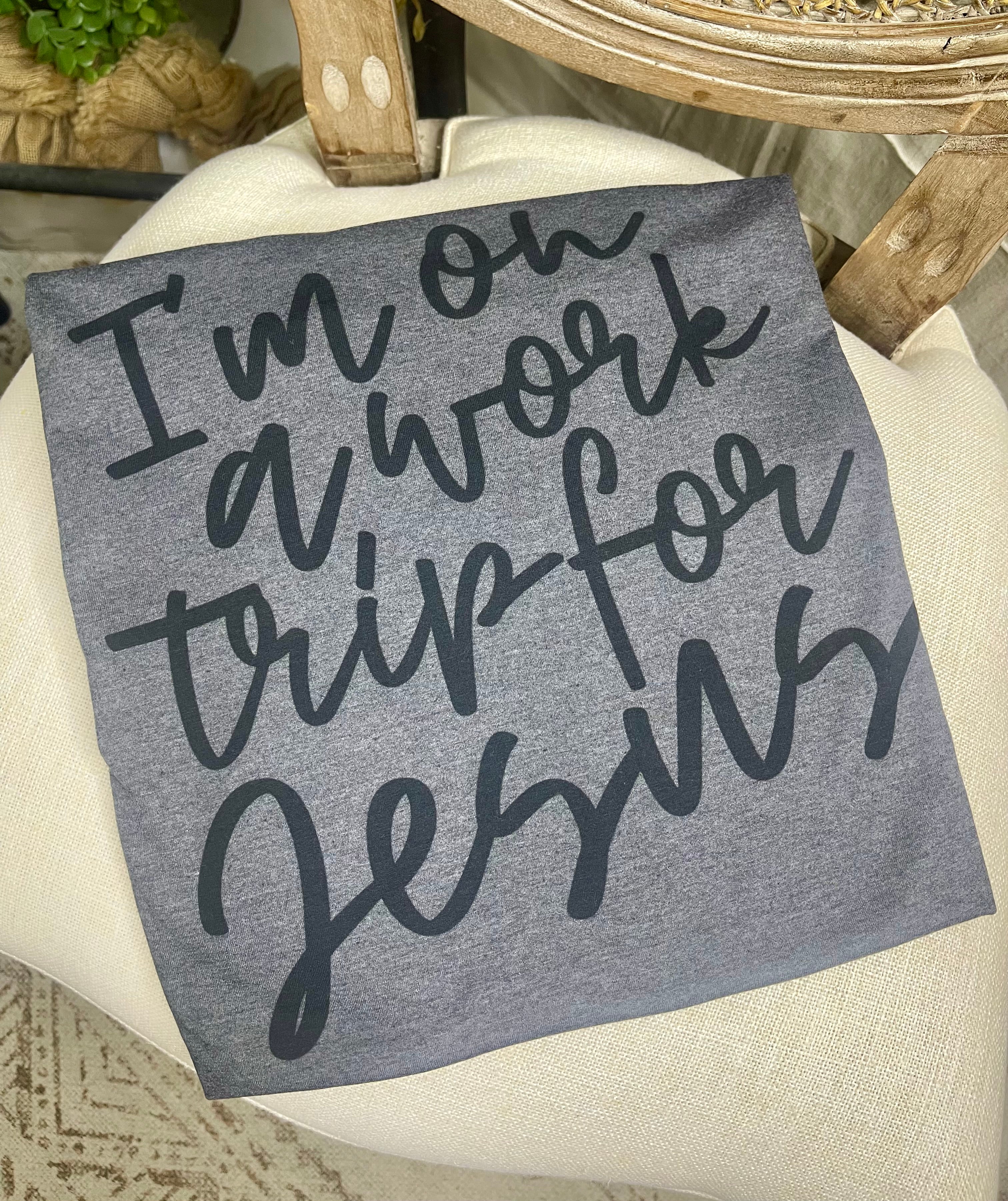 I’m on a work trip for Jesus (Softystyle Tee)