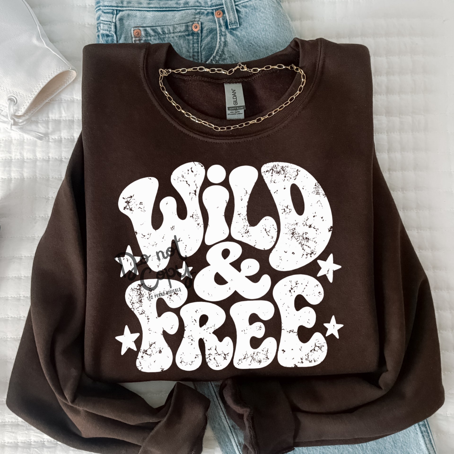 White Wild & Free (DTF Sweatshirt)