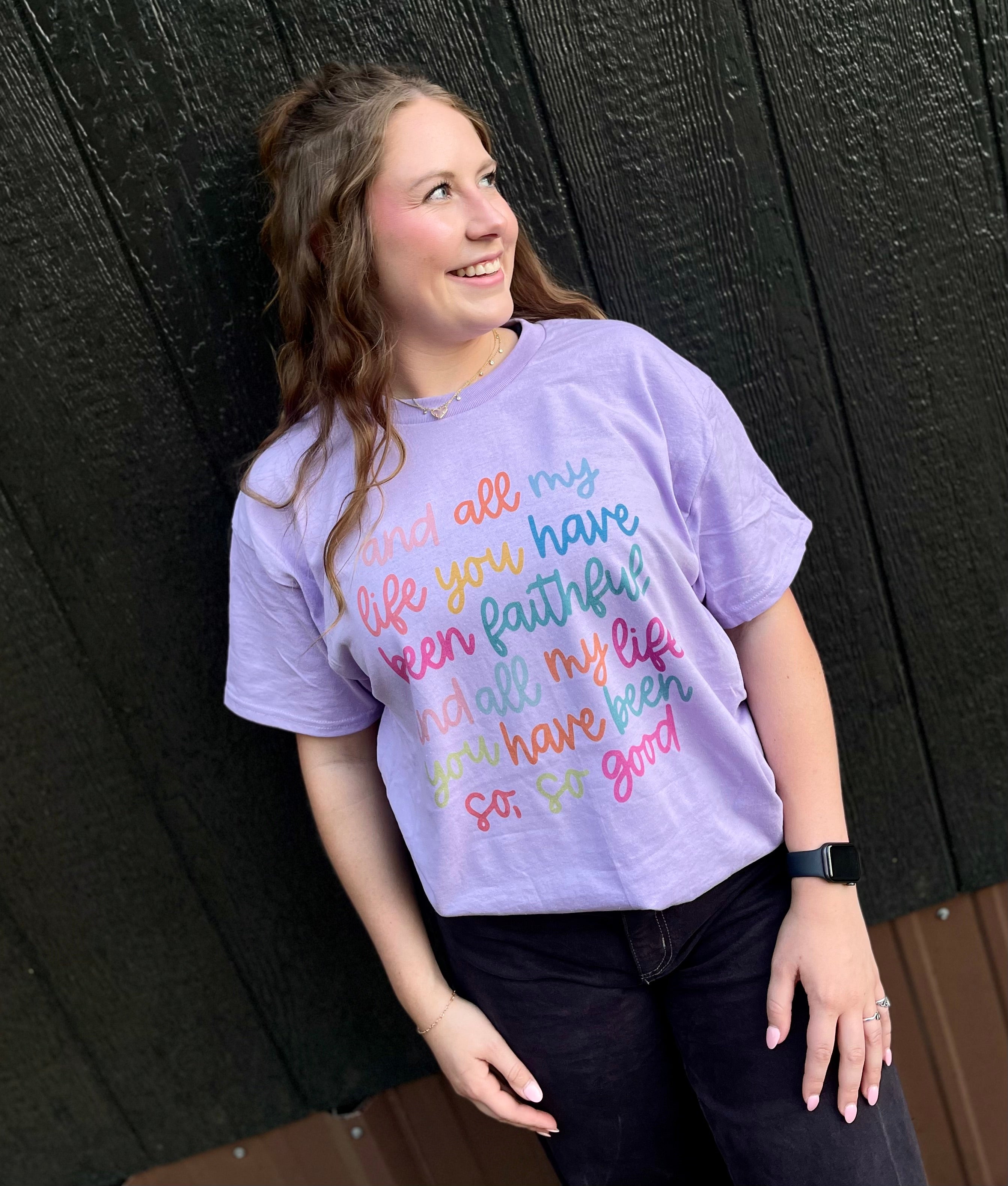 And All My Life You Have Been Faithful (Tee)