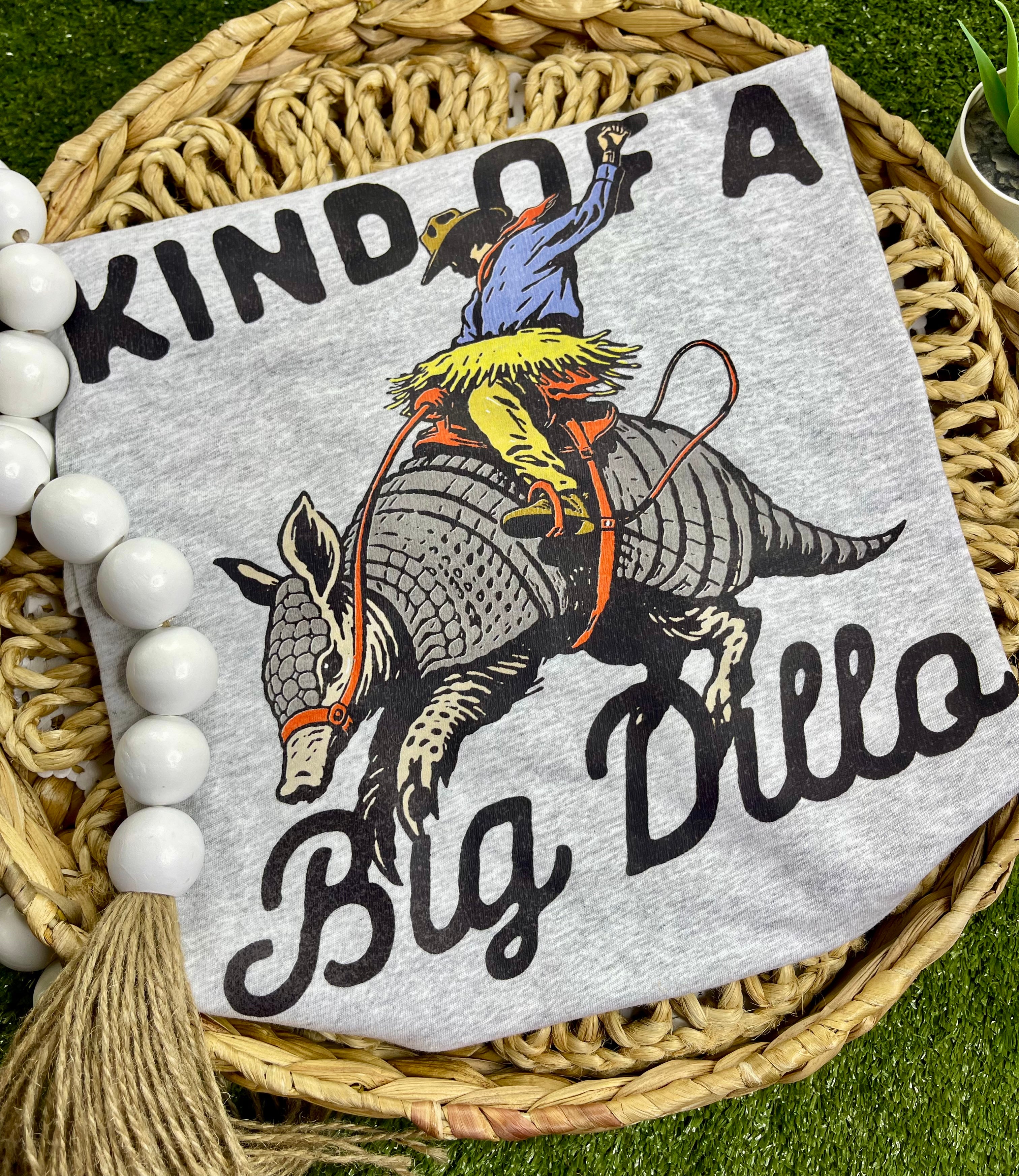 Kind of a Big Dillo