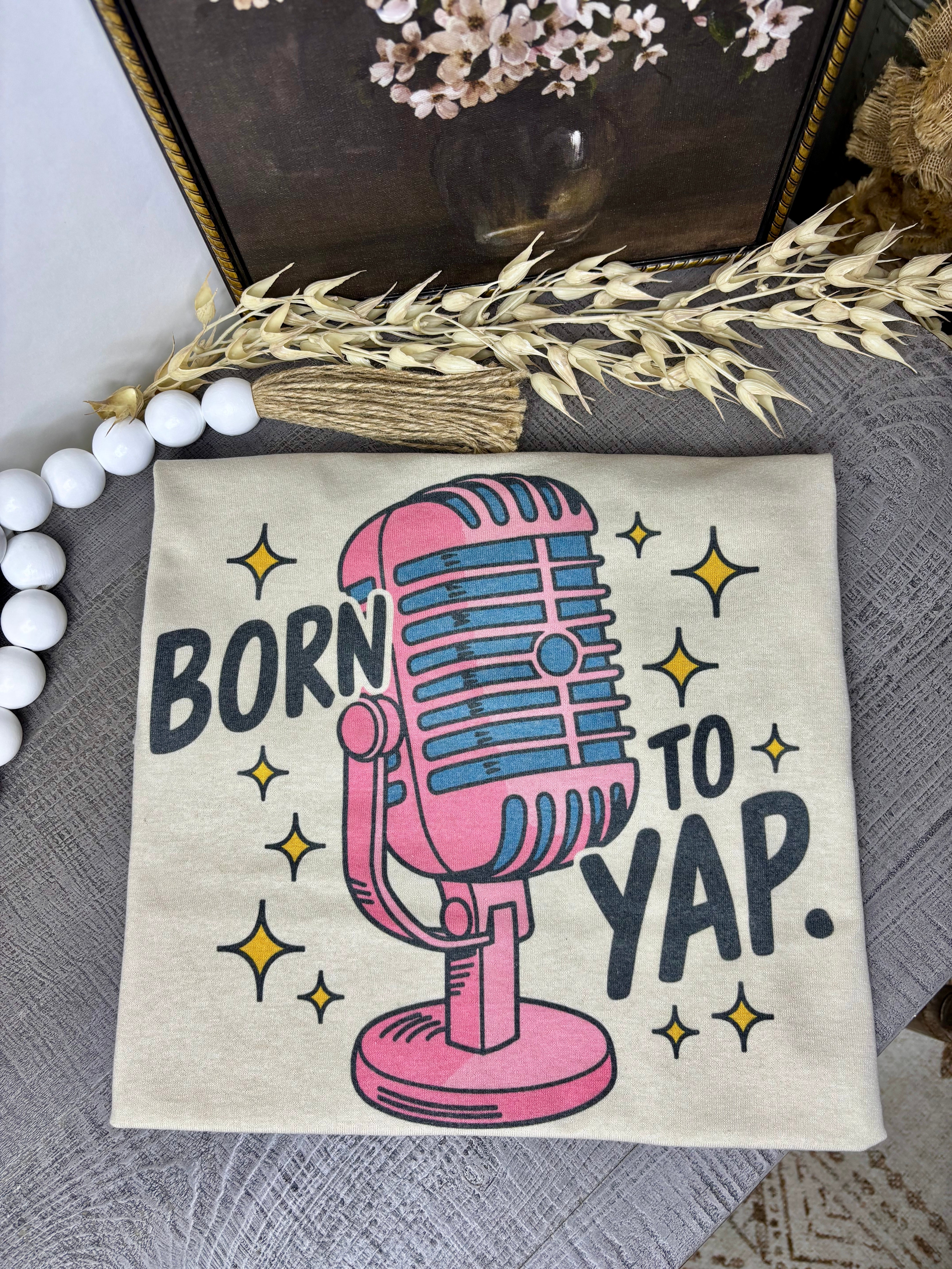 Born to Yap (Tee)