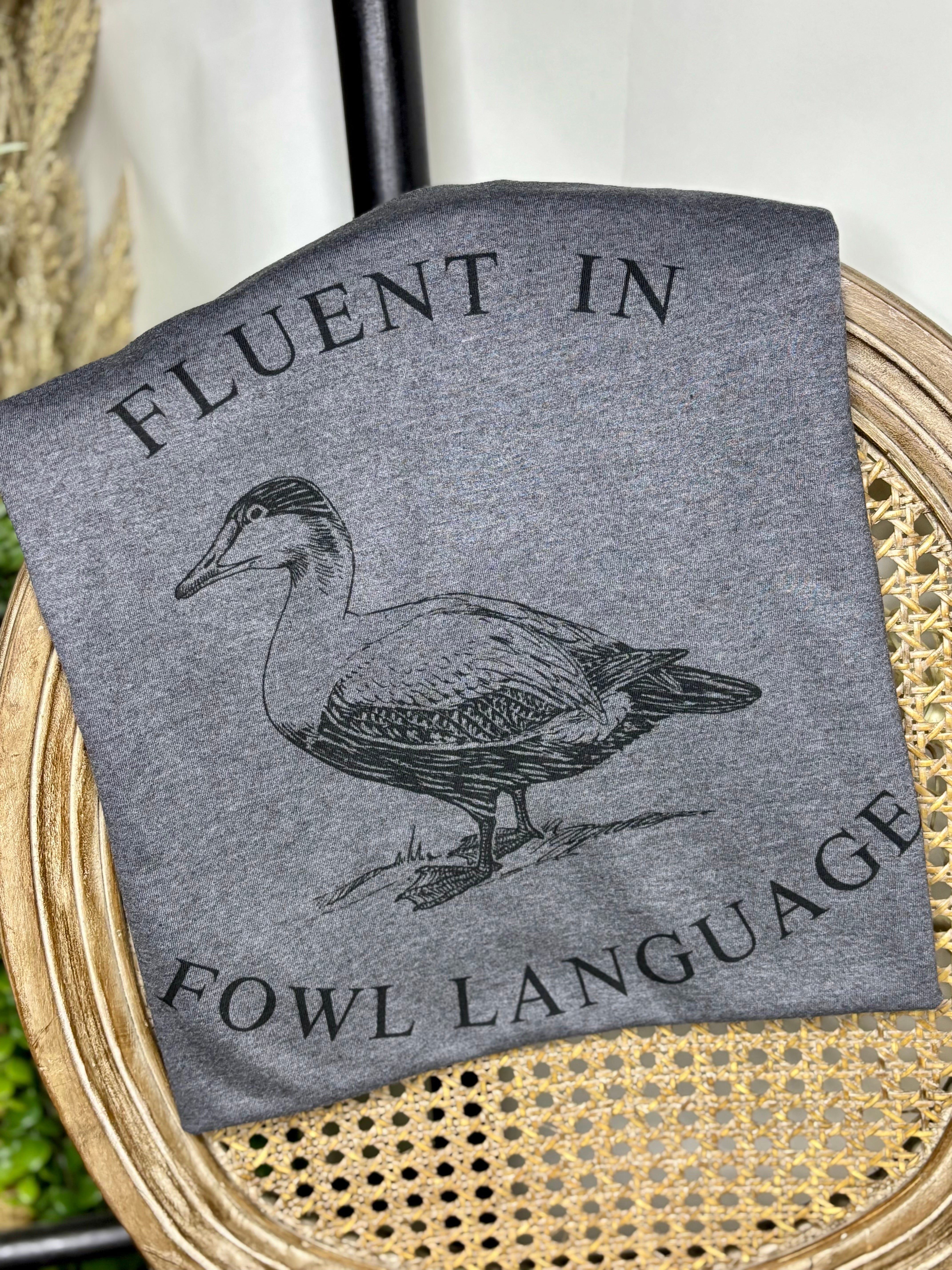 Fluent in Fowl Language (Softstyle Tee)