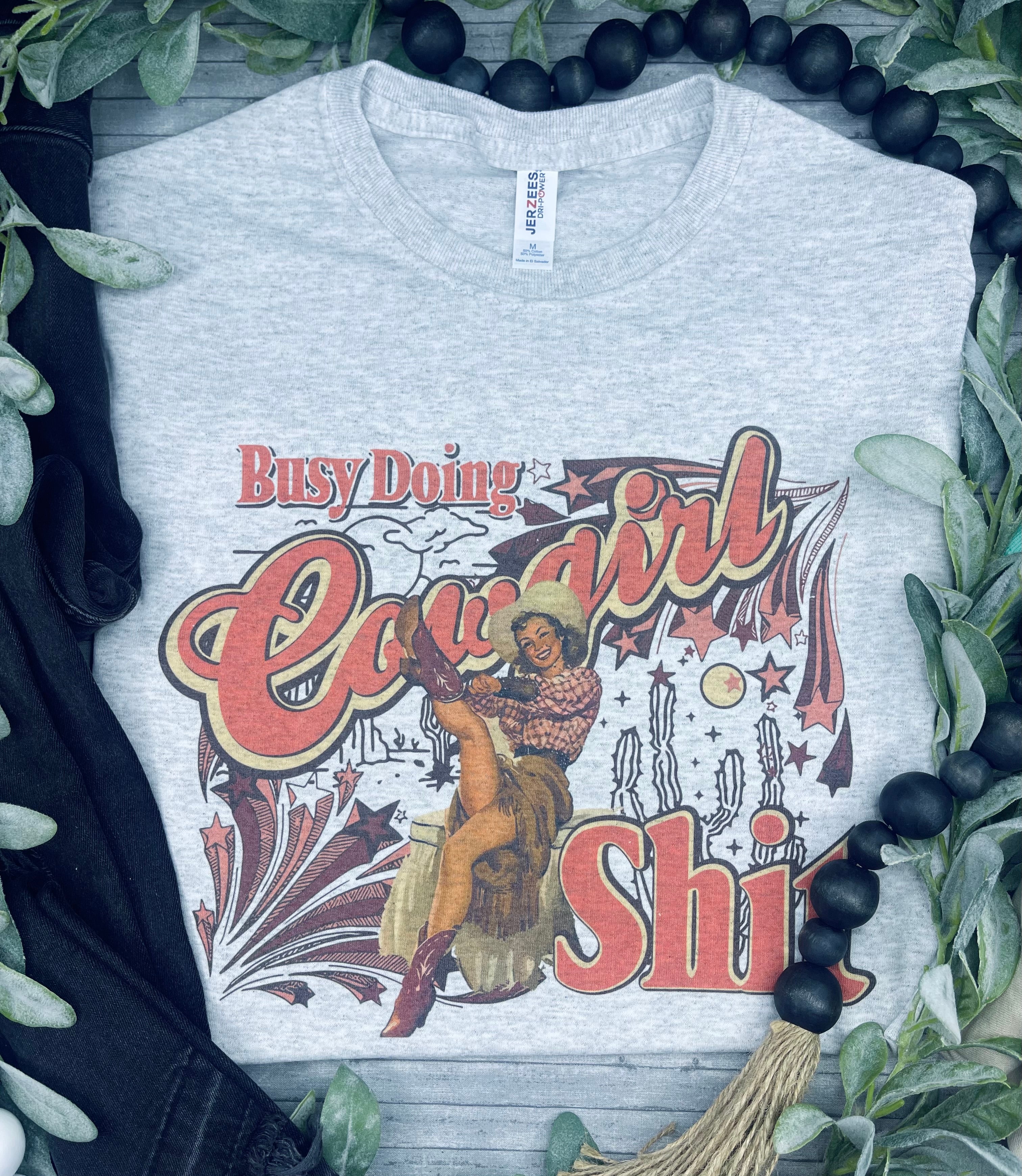 Busy Doing Cowboy Shit (Tee)