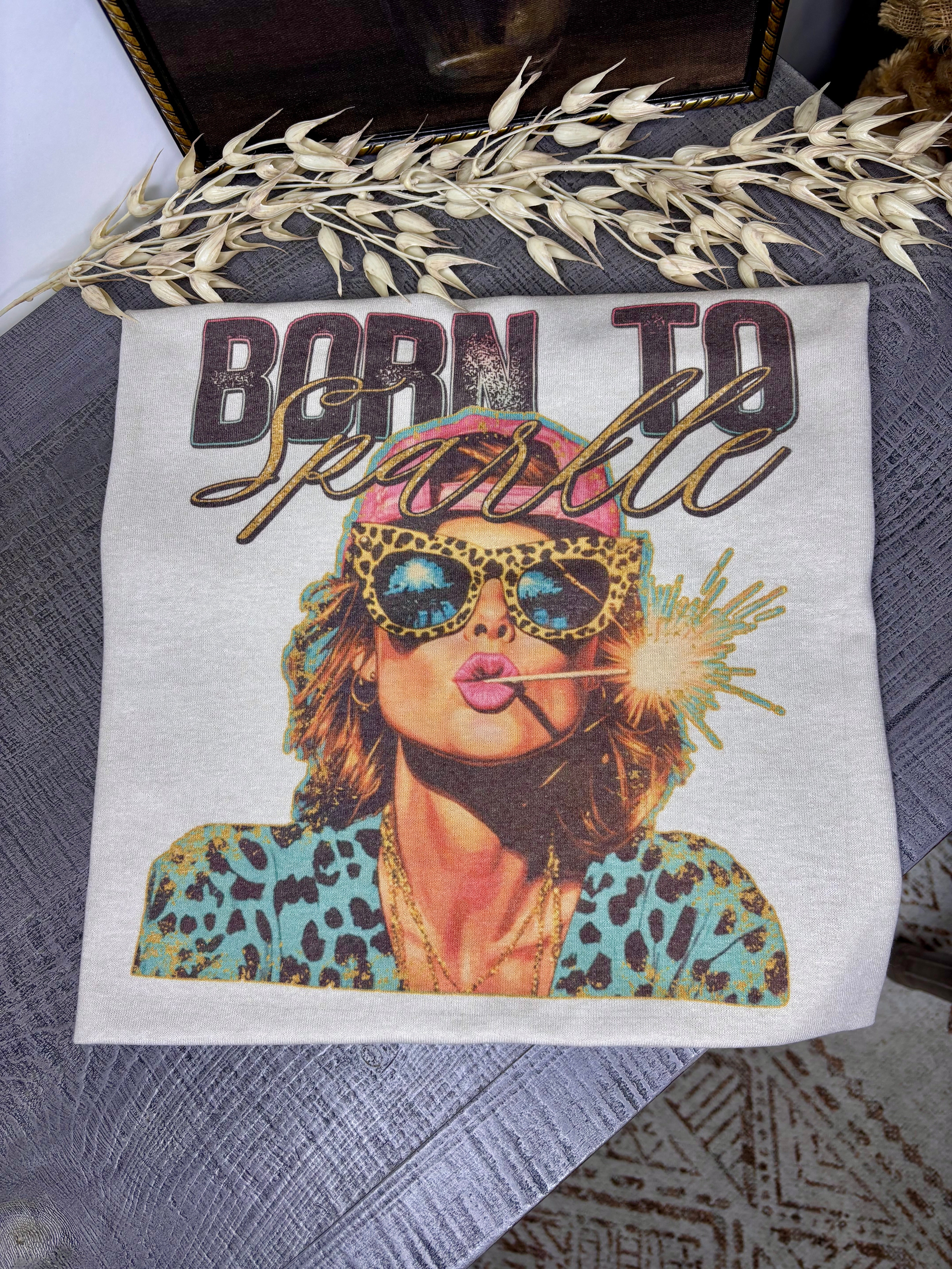 Born to Sparkle (Tee)