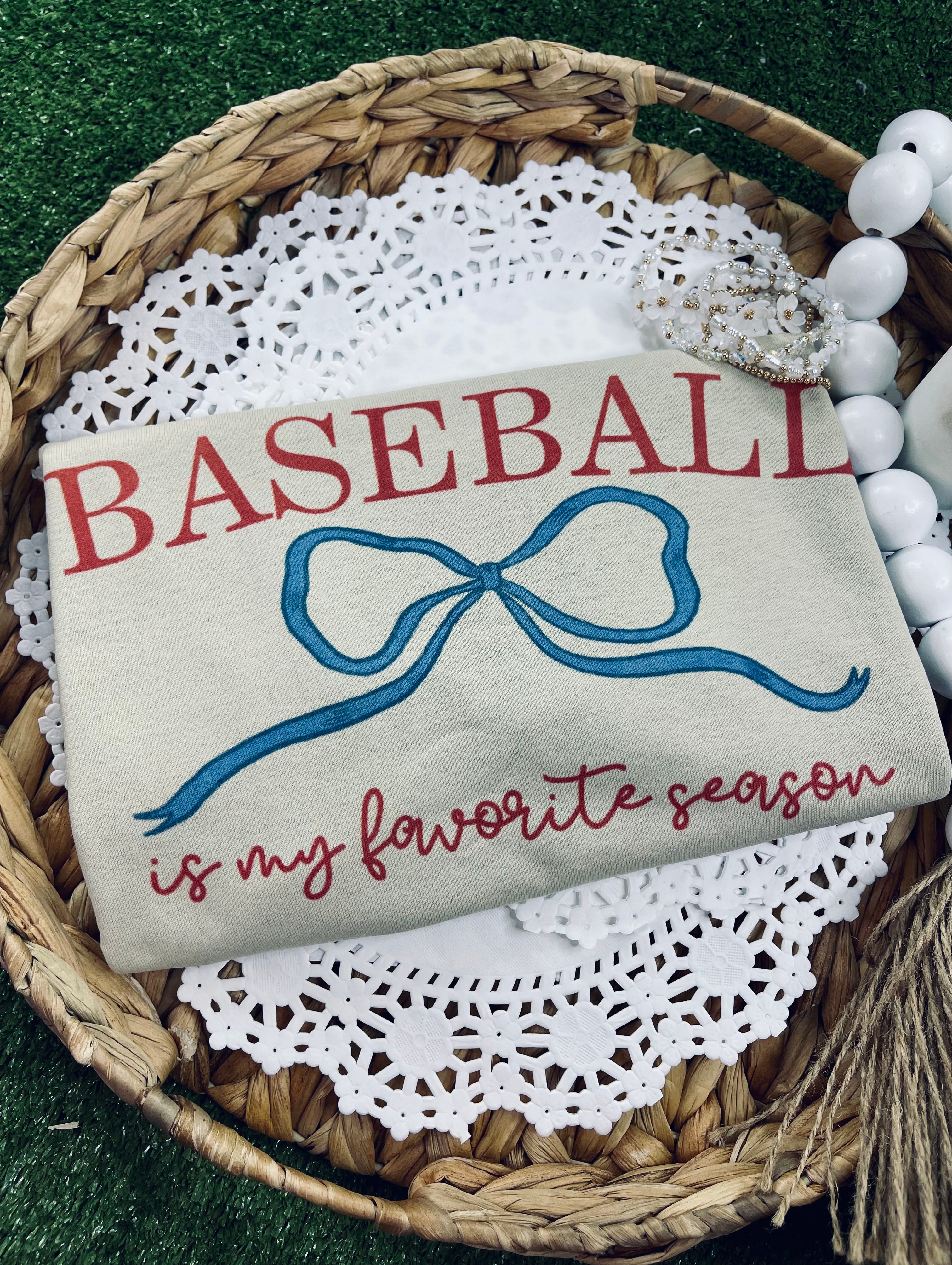 Baseball is my favorite season (Tee)