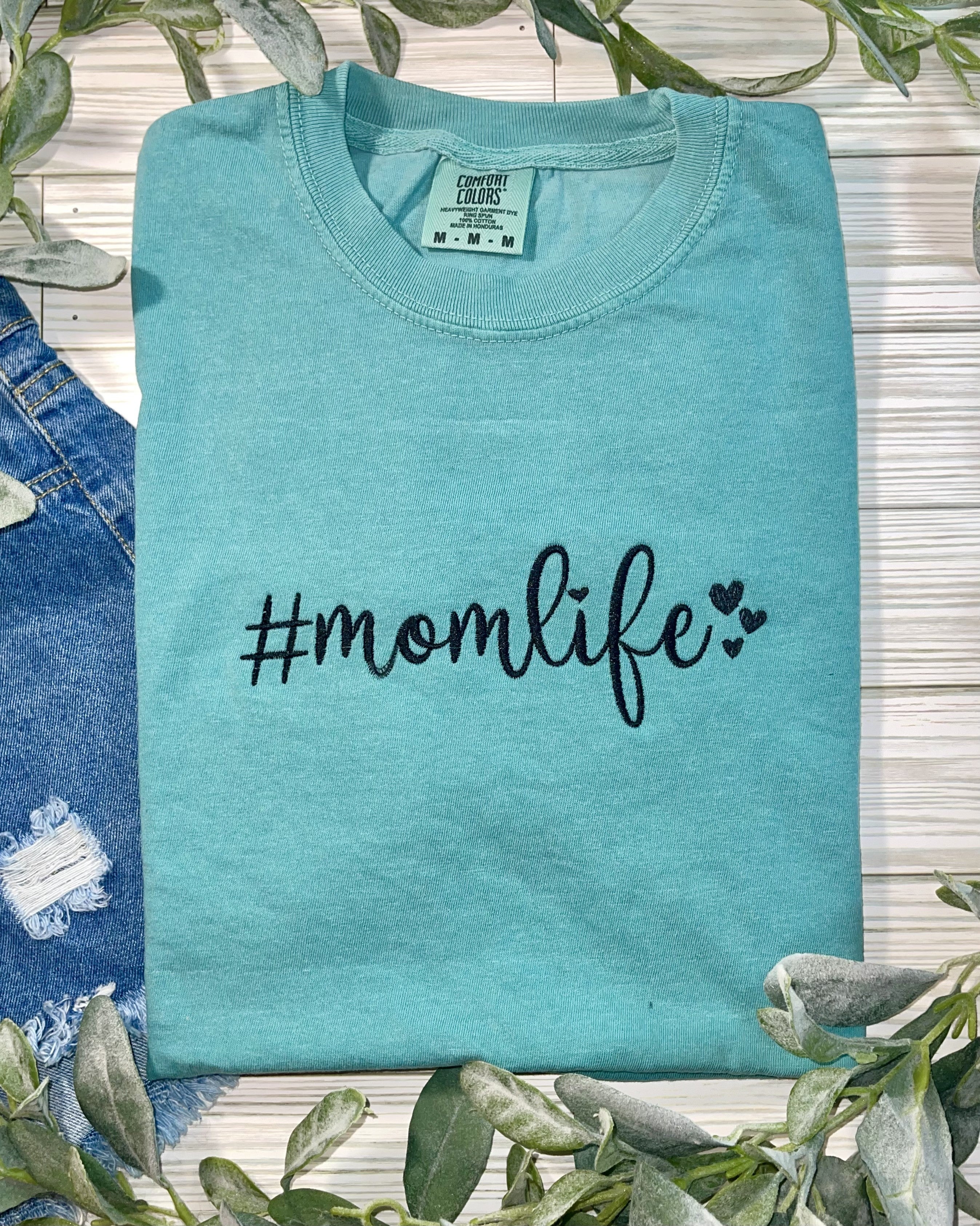 #Momlife (Embroidery T-Shirt)