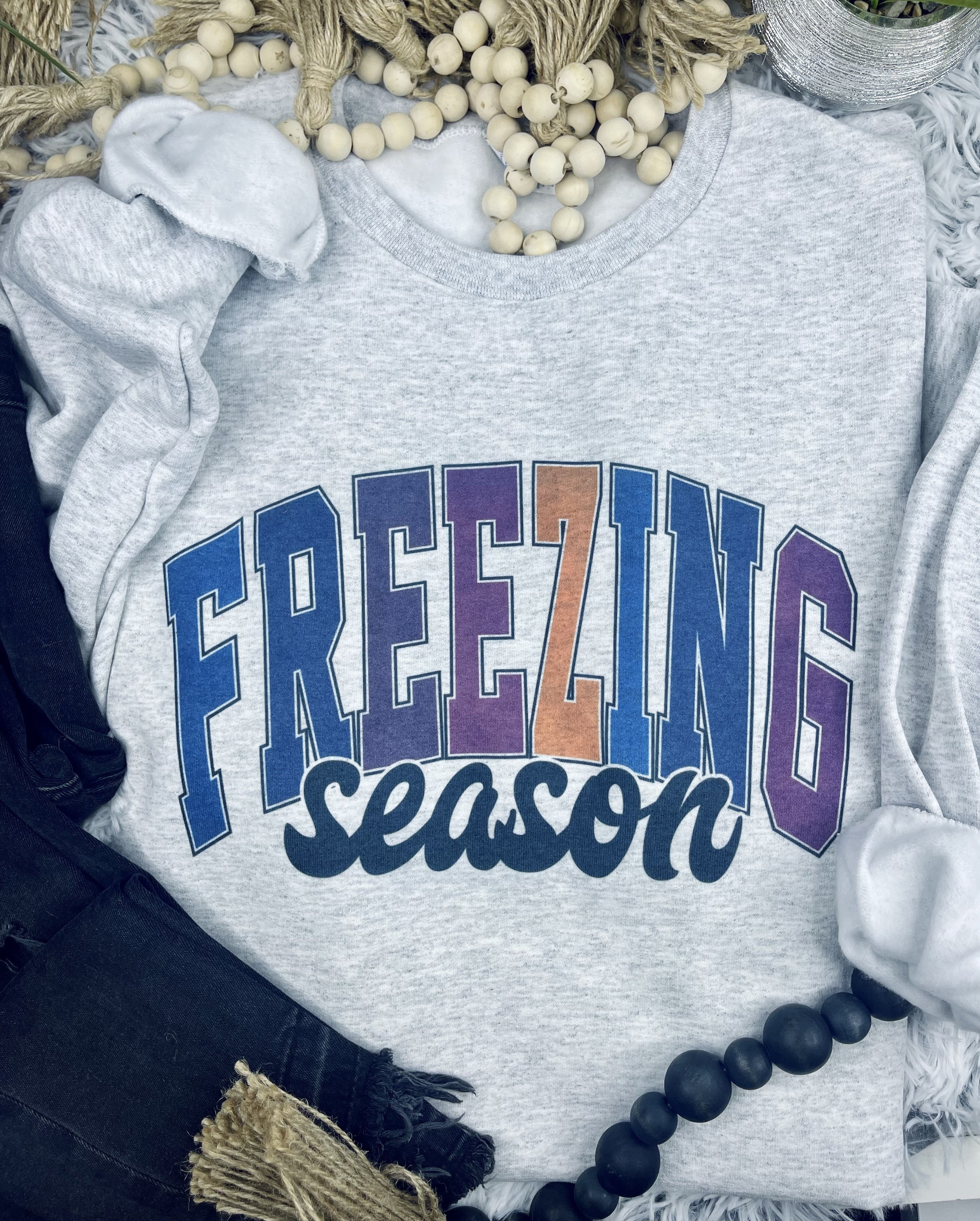 Freezin Season (Sweatshirt)