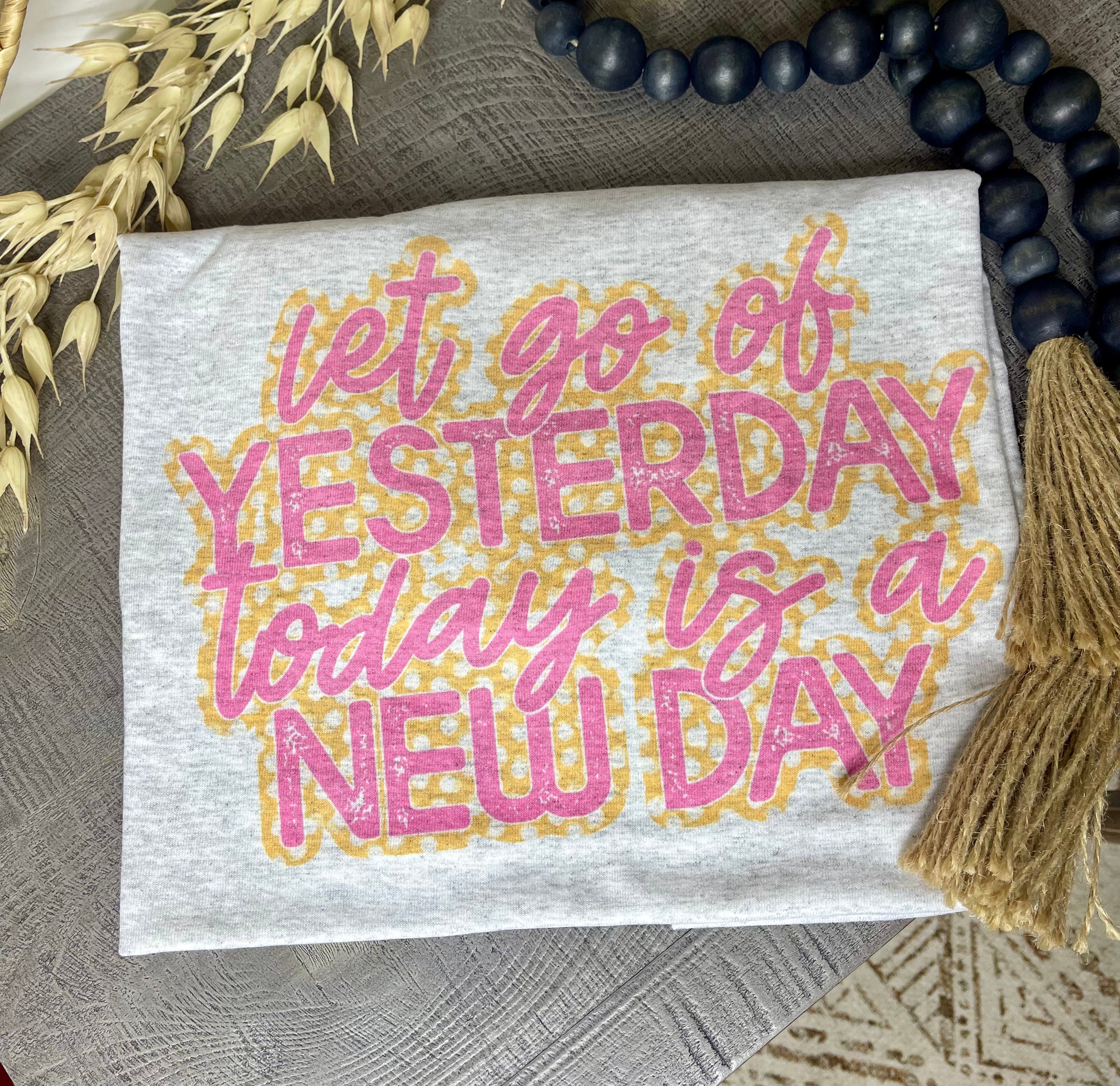 Today is a New Day (Tee)