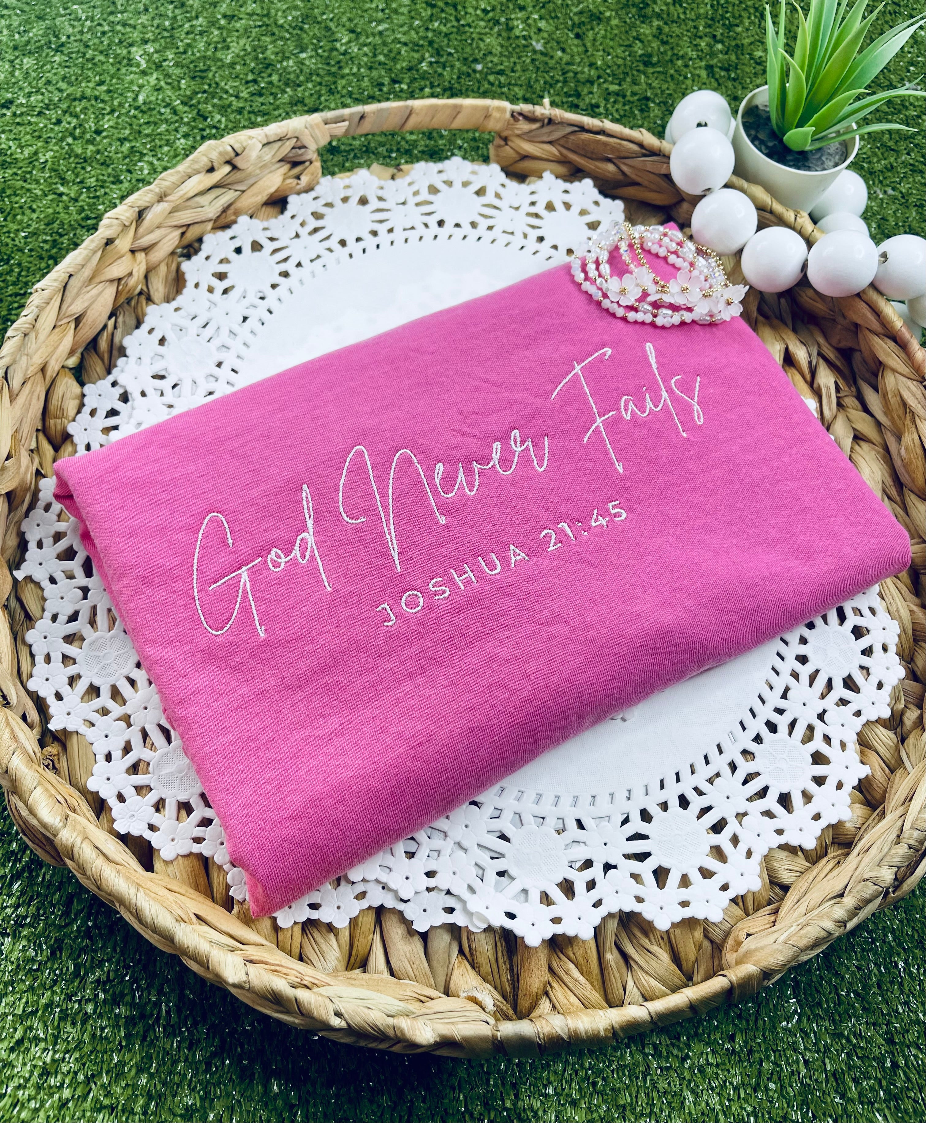 God Never Fails (Embroidery)