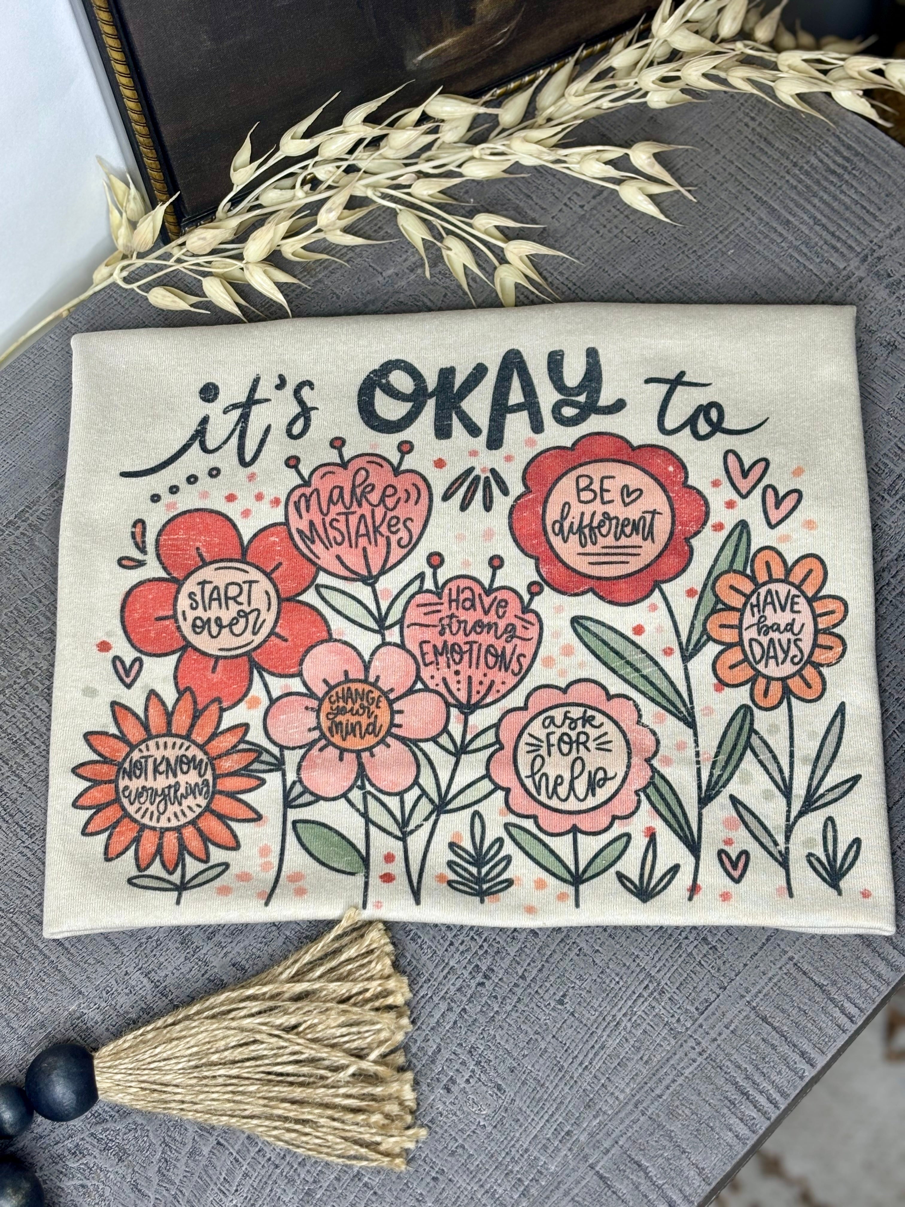 It's Ok To... (Tee)