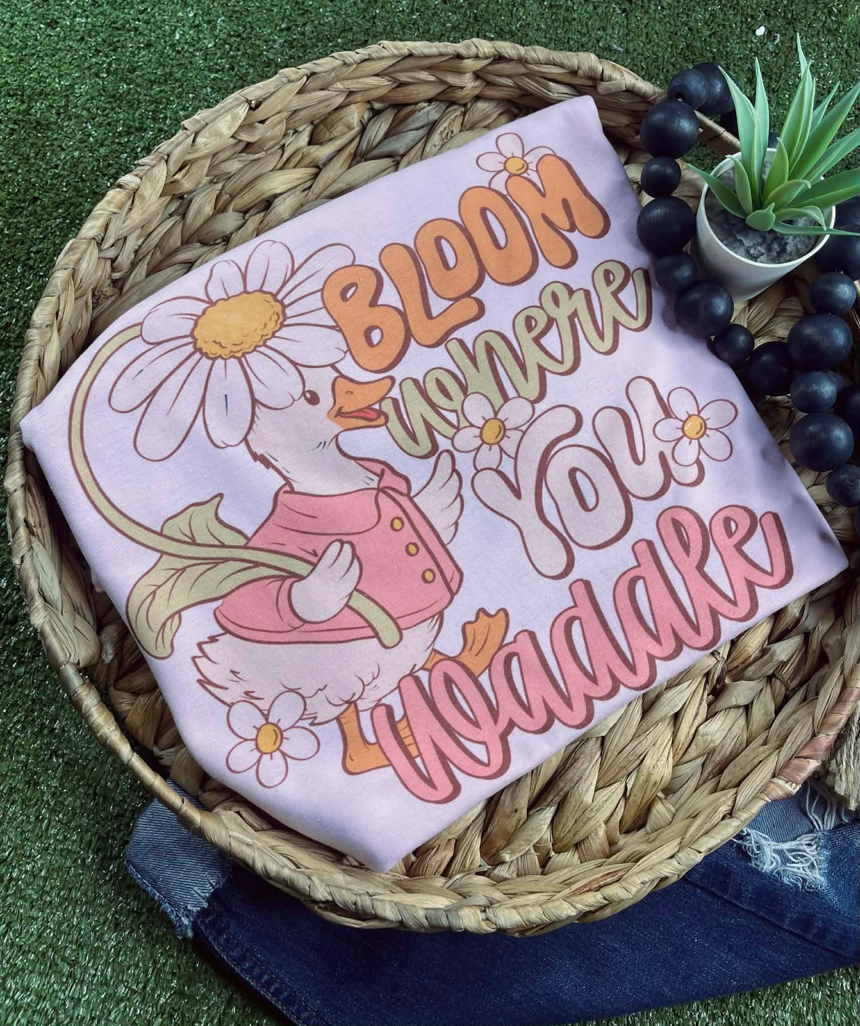 Bloom where you Waddle (Tee)