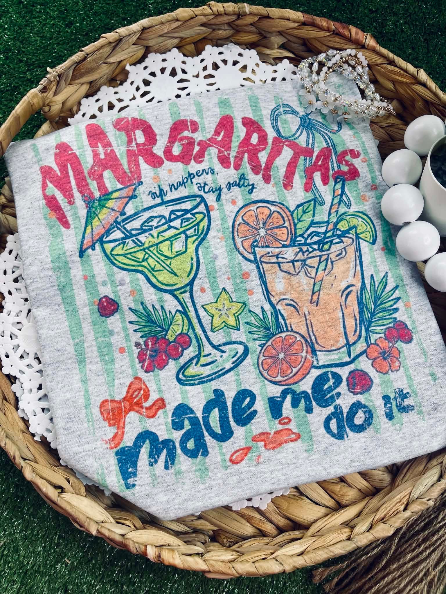 Margaritas made me do it (Tee)
