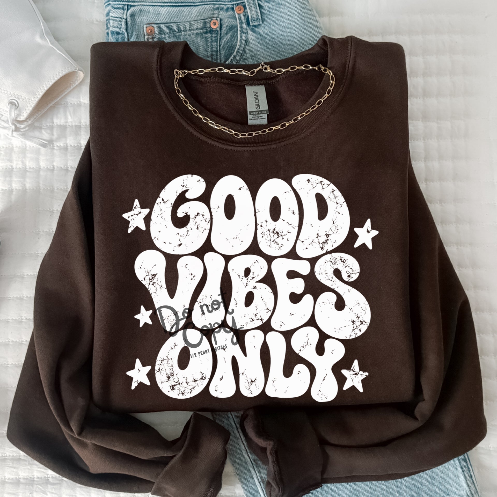 White Good vibes only (DTF Sweatshirt)
