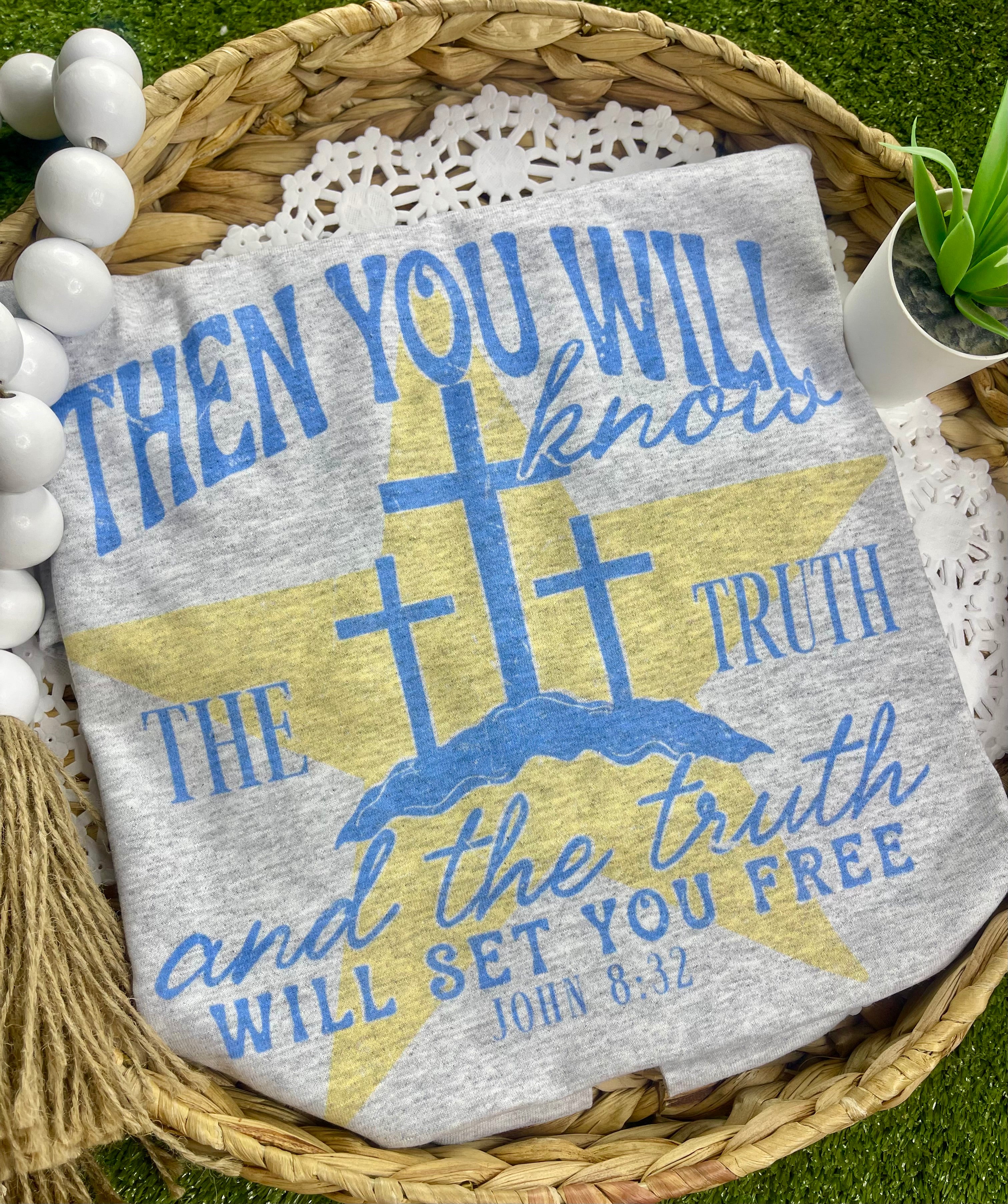 Then You Will Know the Truth (Tee)