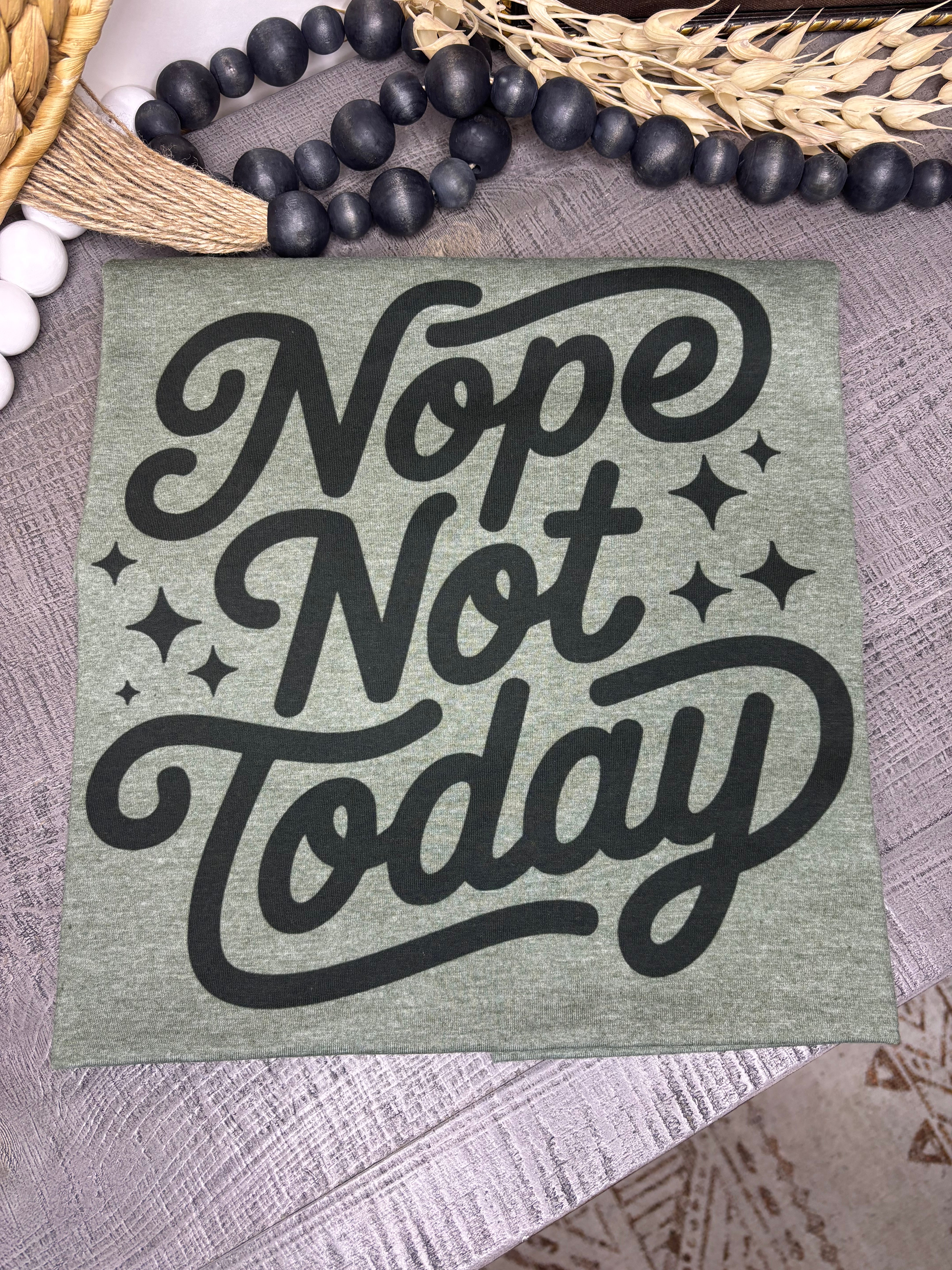 Nope Not Today (Softstyle Tee)
