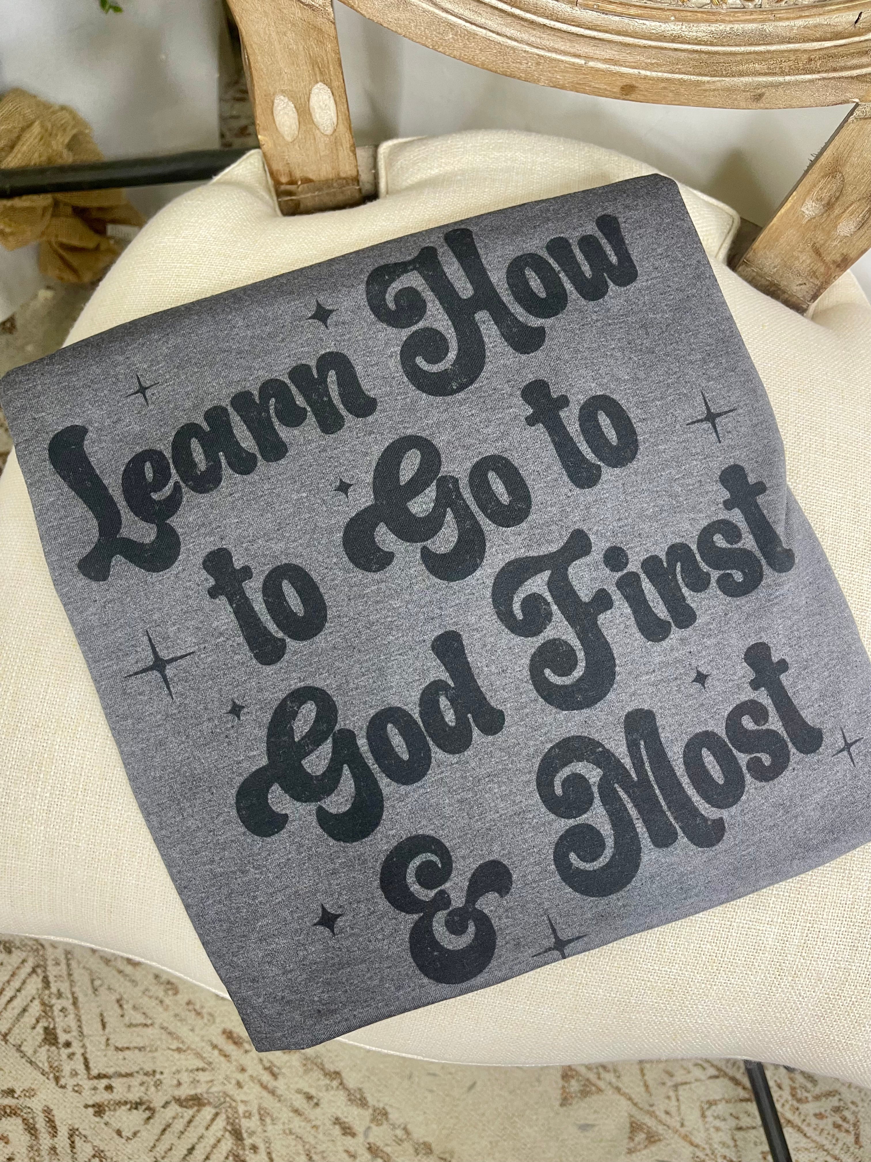 Learn How to go to God First (Softystyle Tee)