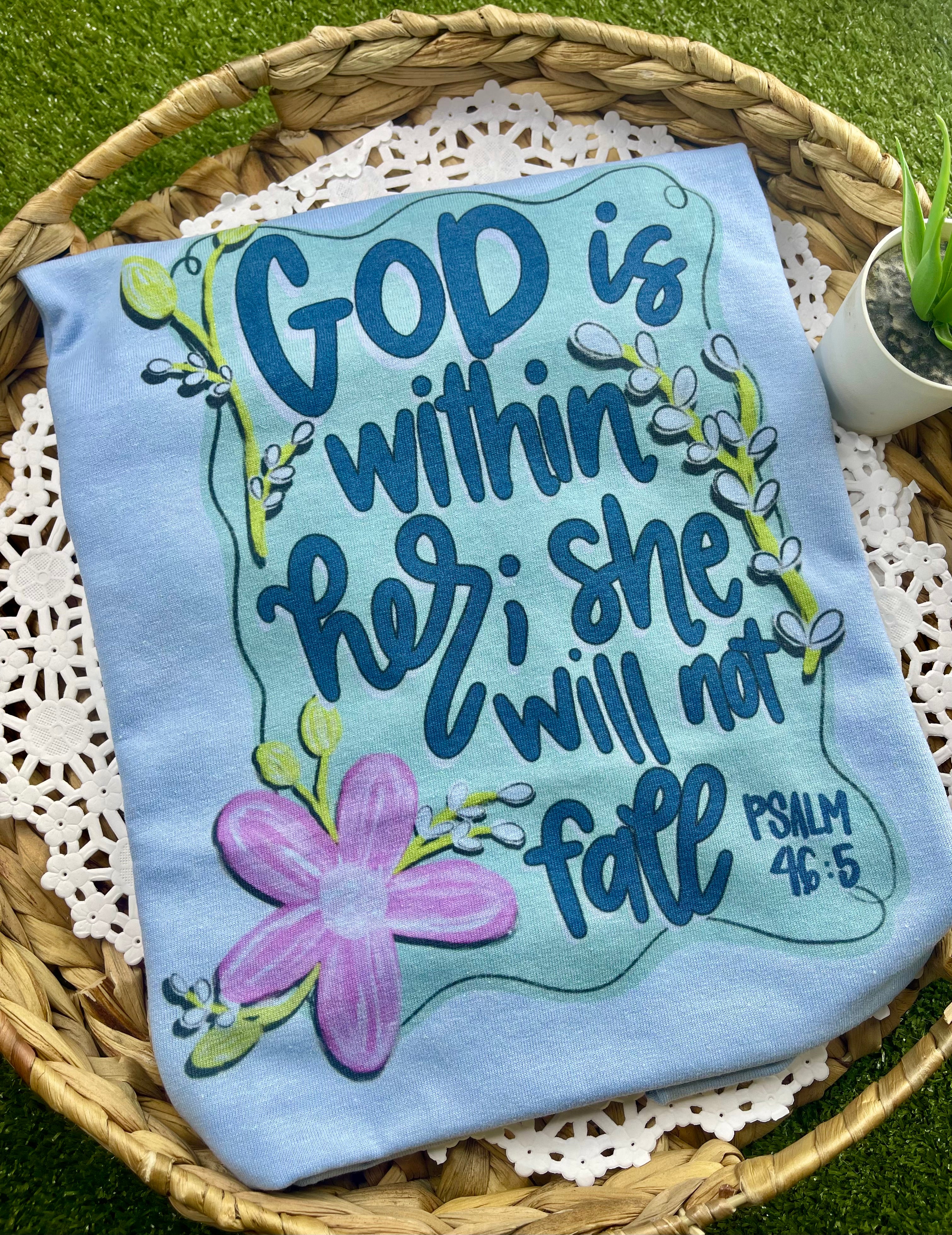 God Is Within Here; She Will Not Fail (Tee)