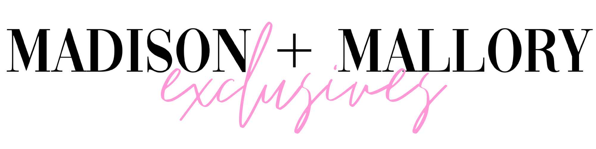 Madison + Mallory