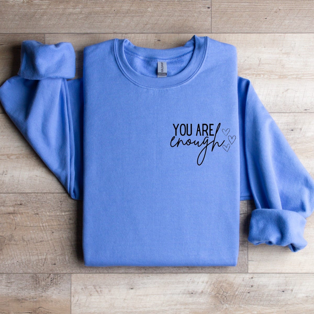 YOU ARE ENOUGH CREWNECK