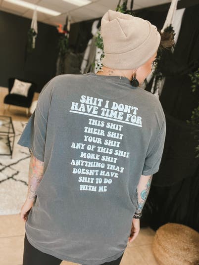 Product: Sh*t I Don’t Have Time For - Comfort Color Graphic Top